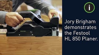 Jory Brigham Designs demonstrates the versatility of the Festool HL 850 Planer [upl. by Rand17]