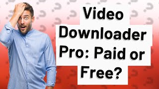 Is video downloader Pro free [upl. by Adrahc]