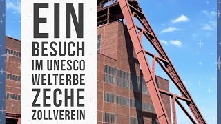 Ein Besuch im UNESCO Welterbe „Zeche Zollverein“ [upl. by Idyak]