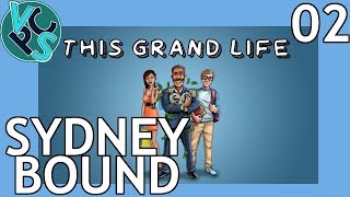 Sydney Bound  This Grand Life EP02  Adult Life Simulator Gameplay [upl. by Older233]