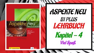 Aspekte Neu B1 Plus Lehrbuch Kapitel 4  German B21  B1 Plus  Deutsch Aspekte neu Audios  K4 [upl. by Tartaglia]