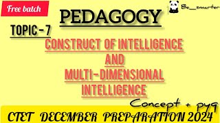 CONSTRUCT OF INTELLIGENCE AND MULTI DIMENSIONAL INTELLIGENCE PEDAGOGY 3030 [upl. by Anairo]