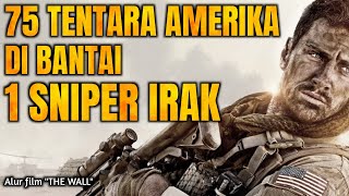 Sniper legendaris Irak bernama quotJUBAquot  rangkum alur cerita film THE WALL 2017 [upl. by Tine329]