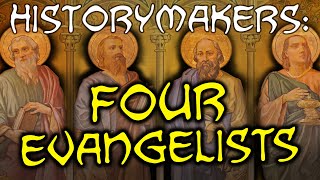 HistoryMakers The Four Evangelists [upl. by Yleek384]