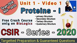 PROTEINS  I  Biochemistry  Series 2020  Part 1 CSIR NET LIFE SCIENCE  Crash Course  BioLogics [upl. by Eissalc]