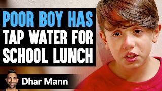 POOR Boy Has TAP WATER For SCHOOL LUNCH What Happens Next Is Shocking  Dhar Mann Studios [upl. by Pember437]