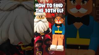 HOW TO FIND THE 10th ELF DAY 10 BLOXBURG 2023 ELF HUNT bloxburgelf bloxburg roblox elfhunt [upl. by Whitby]