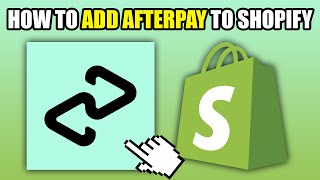 How To Add Afterpay To Shopify 2024 [upl. by Sudnak341]