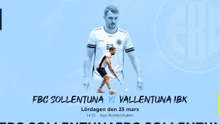 H2 FBC Sollentuna vs Vallentuna IBK [upl. by Jillene]