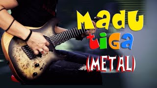 Madu Tiga  P Ramlee METAL  Guitar Instrumental [upl. by Suaeddaht990]