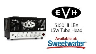 EVH 5150 III LBX Tube Amp Head Demo by Sweetwater [upl. by Ainit]