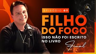 Filho do fogo  ISSO NÃO FOI ESCRITO NO LIVRO ep07 [upl. by Morgen306]