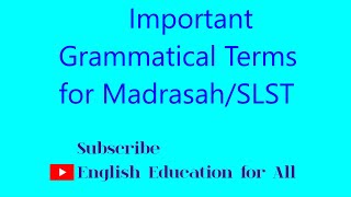 Important Grammatical Terms for MadrasahSLST [upl. by Kunz674]