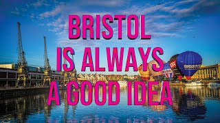 Bristol Is Always A Good Idea [upl. by Tracey692]