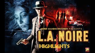 SGB LA Noire Original PS3 Highlights [upl. by Cacilia]