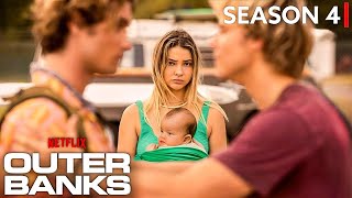 OUTER BANKS SEASON 4 Official Release Date amp Eveything We Know [upl. by Daisie]