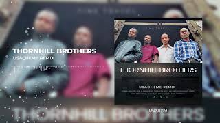 USACHEME REMIX THORNHILL BROTHERS [upl. by Akoyn]