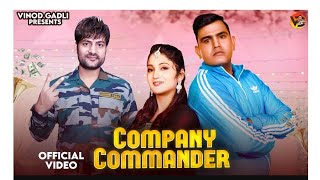 AJAY Hooda Dj hit song Company Commander   Vinod Gadli  Sandeep Surila  Haryanvi Dj Song 2023 [upl. by Naivatco611]