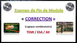 52 Correction dExamen de Fin de Module Logique Combinatoire [upl. by Helga]