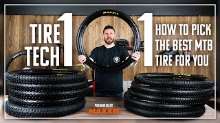 How To Pick the Best MTB Tire For You – Tire Tech 101 Presented by Maxxis  Back to Basics [upl. by Anihsak]