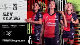 Atlas FC Femenil vs Club Tigres Femenil Jornada 1 Apertura 2024 [upl. by Tati]