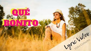 Vicky Corbacho  QUÉ BONITO  BACHATA HIT 2022  Lyric Video [upl. by Yenot]