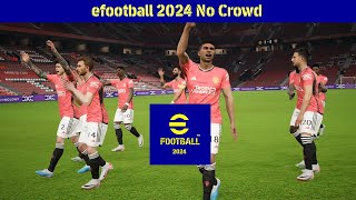 efootball 2024 v350 No Crowd  PC Steam  Menghilangkan penonton [upl. by Knitter]