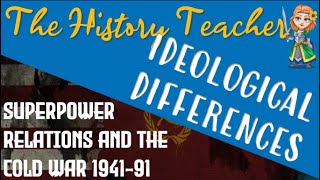 Ideologies and Historic Differences Superpower Relations and the Cold War Edexcel GCSE History [upl. by Enelyar327]