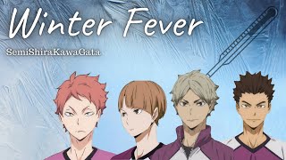 quotWinter Feverquot  Sickfic  SemiShiraKawaGata l Polyship  Haikyuu texts [upl. by Dawna]