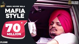 Mafia Style Official Song  Sidhu Moose Wala  Aman Hayer  Latest Punjabi Song 2019 [upl. by Free]