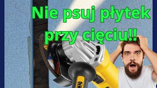 Jak dobrze ciąć płytki szlifierką kątową [upl. by Shippee]