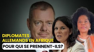 Arrogance ingérence paternalisme mais pour qui se prennent les diplomates allemands en Afrique [upl. by Nosa889]