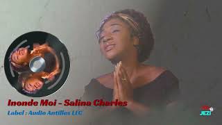 inonde Moi  Salina Charles  Version UNPLUGGED [upl. by Emmanuel167]