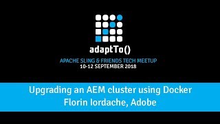 Upgrading an AEM cluster deployment using Docker [upl. by Alene911]