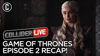 Game of Thrones Ep 2 A Knight of the Seven Kingdoms Recap  Collider Live 118 [upl. by Timothee]