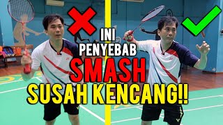 INI PENYEBAB2 KENAPA SMASH SUSAH KENCANG [upl. by Magill]