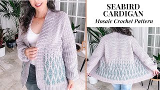 Seabird Mosaic Cardigan Crochet Pattern Easy Construction and SizeInclusive [upl. by Lemart]