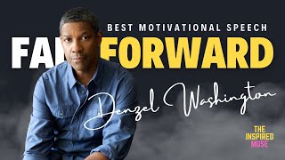 5 MINUTES TO CHANGE YOUR LIFE  Fall Forward Denzel Washingtons Motivational Speech [upl. by Yard]