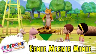 Eenie Meenie Miney Mo  Nursery Rhymes Songs for Kids  Cartoony  Catch A Bad Chick By Her Toe [upl. by Eitteb]