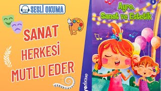 AYRO SANAT VE ESTETİK  Çocuklar İçin Sesli Okuma [upl. by Euqinmod381]