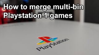 How to merge multibin Playstation 1 games for PSIO Emulators Modded PS2 PS3 PS Classic [upl. by Dot]