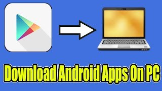 How To Download Android Apps on PC [upl. by Ennylcaj]