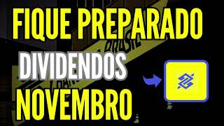 FIQUE PREPARADO PARA O ANÚNCIO DE DIVIDENDOS DO BANCO DO BRASIL BBAS3 EM NOVEMBRO  bbas3 [upl. by Hurlee769]