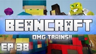 OMG TRAINS  BeanCraft Episode 38 [upl. by Eclud]