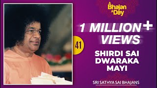 41  Shirdi Sai Dwarakamayi Prasanthivasi Sairam  Sri Sathya Sai Bhajans [upl. by Aihpled837]