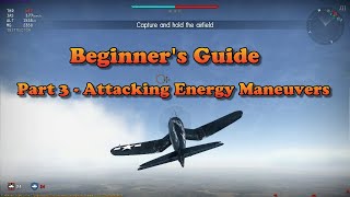 WT  Beginners Guide Part 3  Attacking Energy Maneuvers [upl. by Zuleika779]