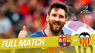 Full Match FC Barcelona vs Valencia CF LaLiga 20172018 [upl. by Ecniv]