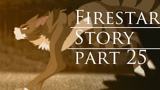 †Firestar story† part 25 [upl. by Agnese]