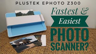 The Fastest amp Easiest Photo Scanner Plustek ePhoto Z300 Overview  Tutorial  Quick Photo Scanner [upl. by Junina46]