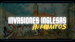 LAS INVASIONES INGLESAS en minutos [upl. by Airetnahs]